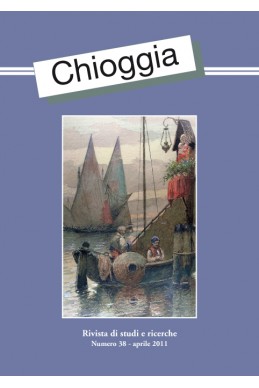 CHIOGGIA RIVISTA DI STUDI E RICERCHE N. 38